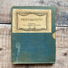 Load image into Gallery viewer, Peeps into Pepys 1913