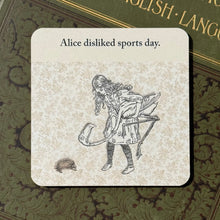 Load image into Gallery viewer, Alice disliked sports day Coaster.