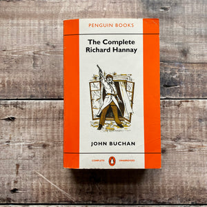 The Complete Richard Hannay by John Buchan.  Penguin Books paperback anthology.