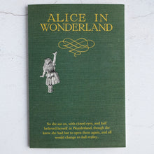 Load image into Gallery viewer, Green cloth Alice In Wonderland book design card with quotation from Alice&#39;s Adventures in Wonderland.