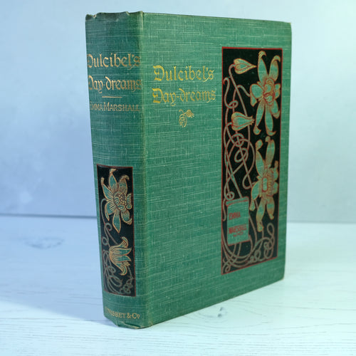 Dulcibel's Day-dreams by Emma Marshall.  Inscribed 1902.