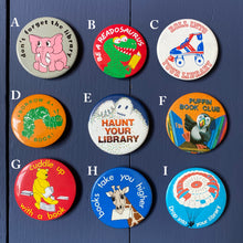 Load image into Gallery viewer, Vintage book and library themed badges.  Selection of different designs to choose from, mainly from the 1980s.