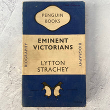 Load image into Gallery viewer, Eminent Victorians by Lytton Strachey.  Penguin Books paperback biography.  649.  1948.