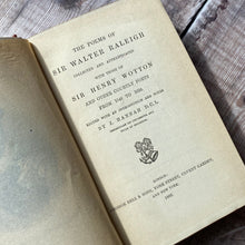 Load image into Gallery viewer, The Poems of Sir Walter Raleigh with those of Sir Henry Wotton &amp; other courtly poets from 1540 to 1650.
