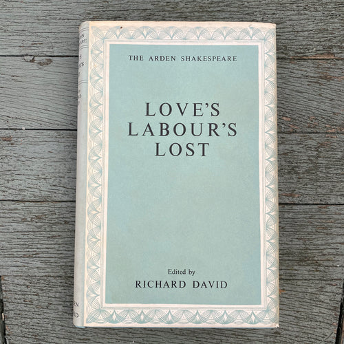 Love's Labour's Lost - William Shakespeare.  Arden edition 1963.