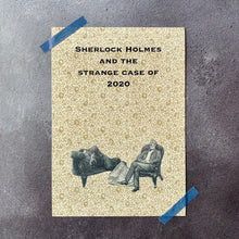 Load image into Gallery viewer, Sherlock Holmes 2020 (lockdown at 221b Baker Street) A5 print.
