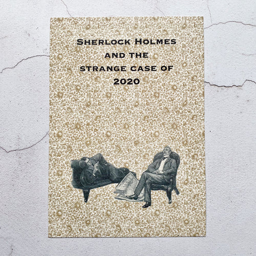 Sherlock Holmes 2020 (lockdown at 221b Baker Street) A5 print.