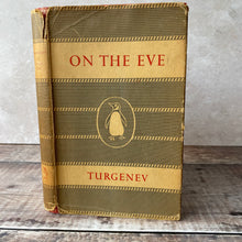 Load image into Gallery viewer, On The Eve by Ivan Turgenev Penguin Hardback edition 1951