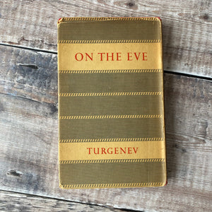On The Eve by Ivan Turgenev Penguin Hardback edition 1951